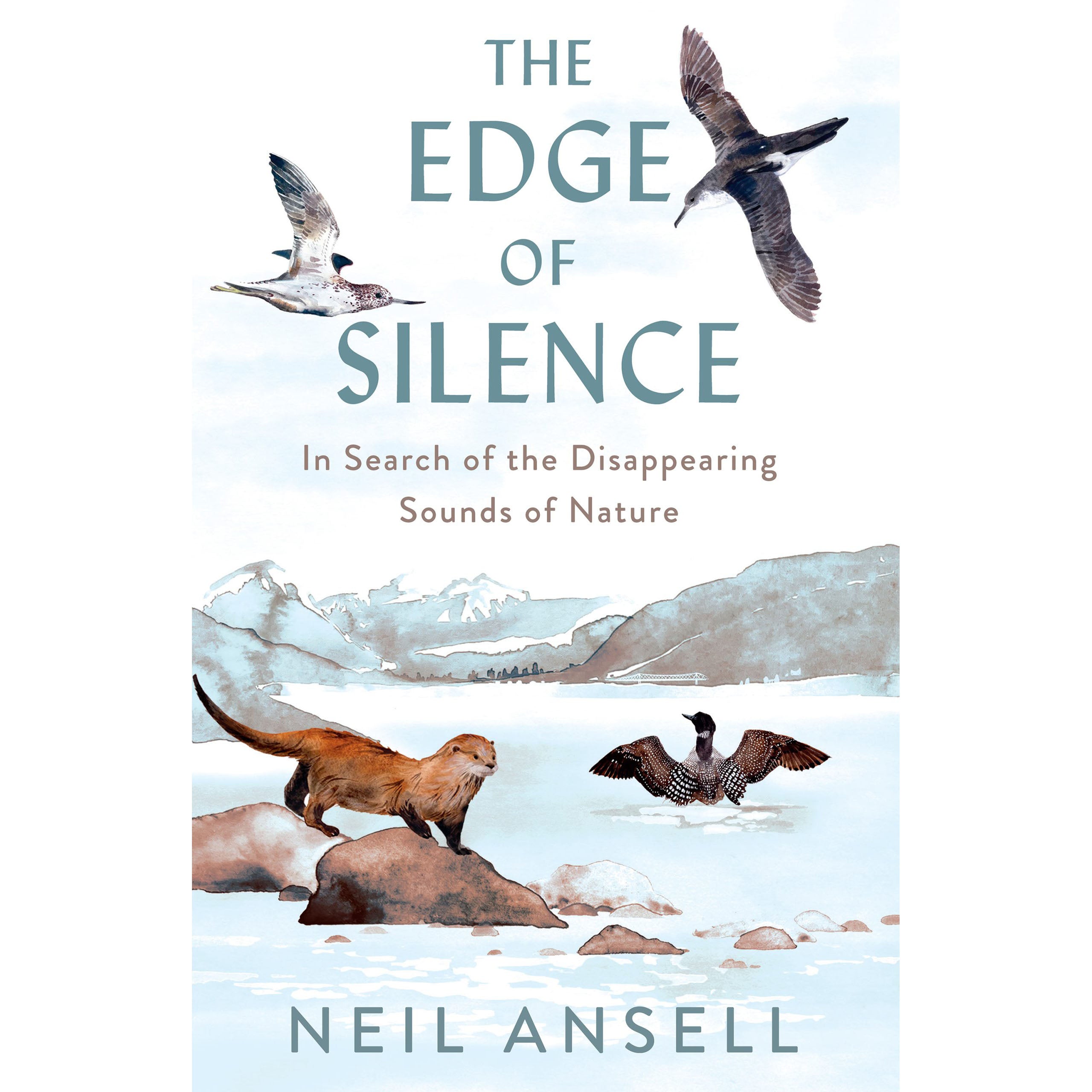 The Edge of Silence - In Search of the Disappearing Sounds of Nature