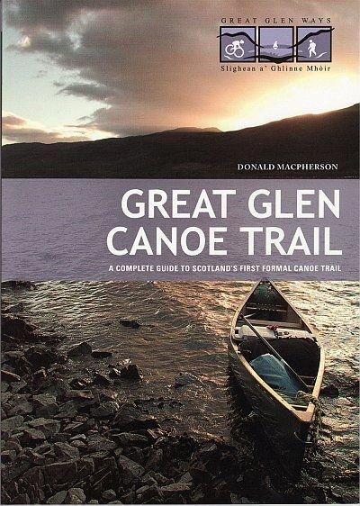 Great Glen Canoe Trail Guide