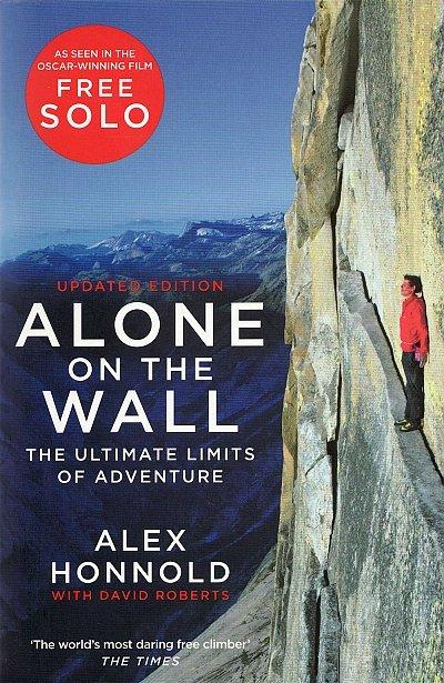Alone on the Wall by Alex Honnold