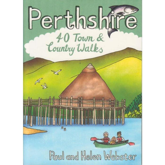 Perthshire: 40 Town & Country Walks