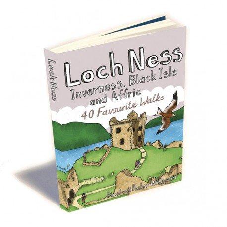 Loch Ness, Inverness, Black Isle & Affric: 40 Favourite Walks