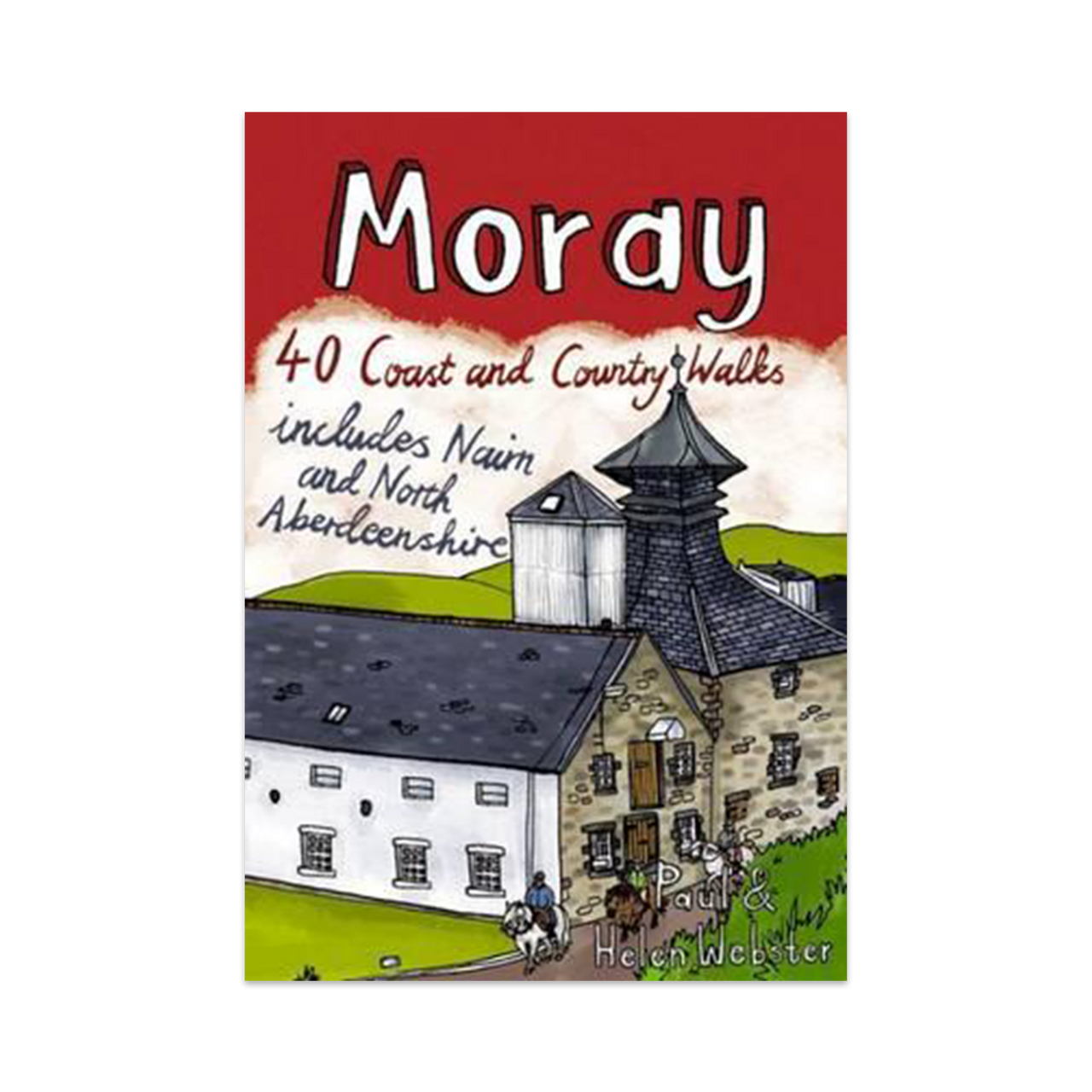 Moray: 40 Coast & Country Walks