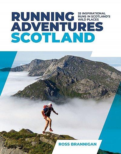 Running Adventures in Scotland by Ross Brannigan