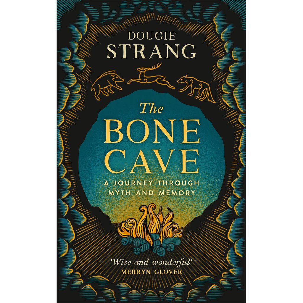 The Bone Cave - A Highland Journey through Myth and Memory - Paperback
