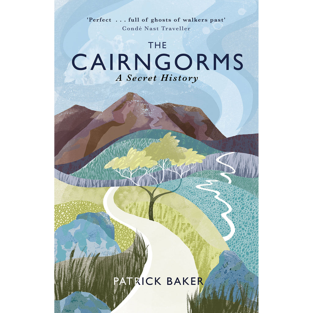 The Cairngorms - A Secret History