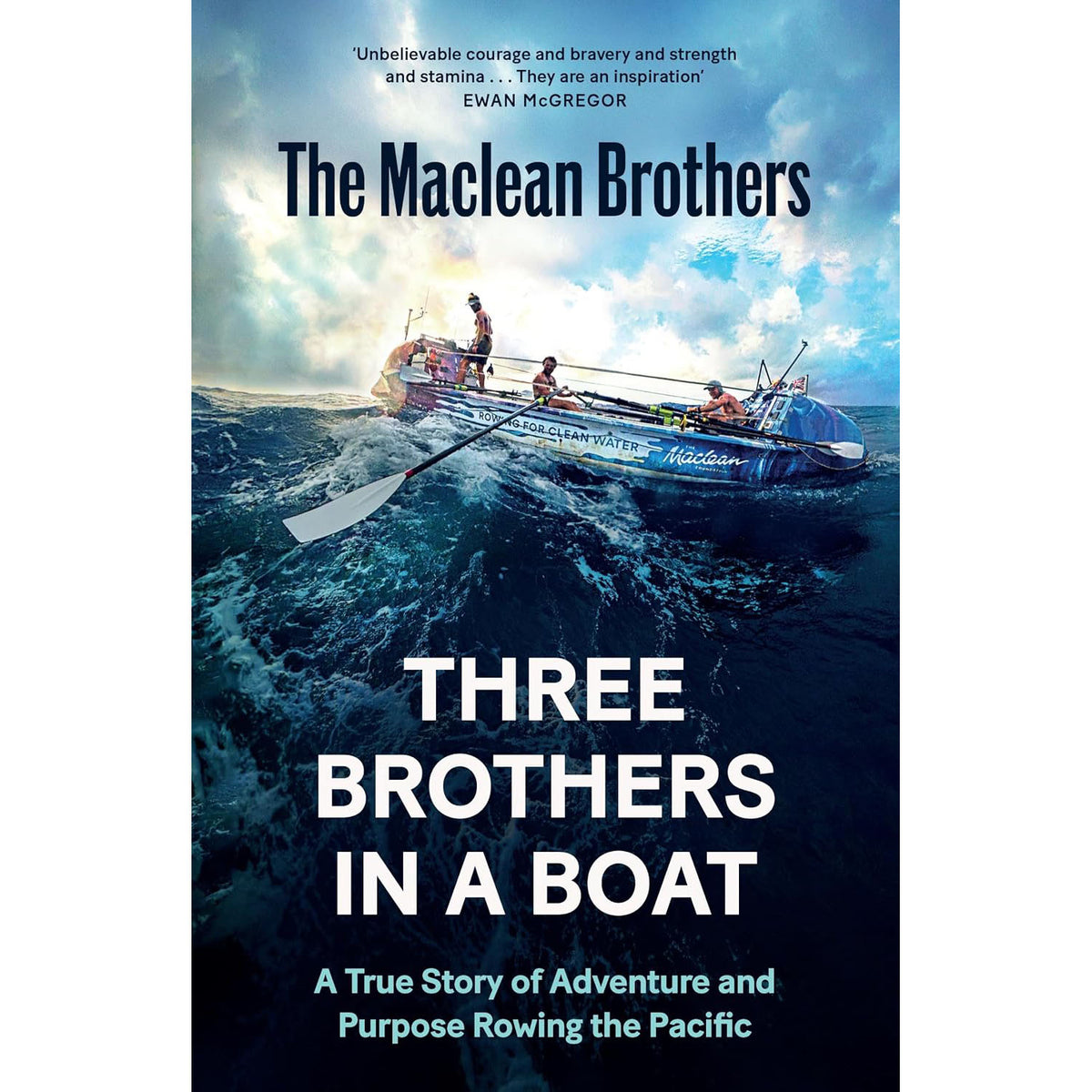 Three Brothers in a Boat - A True Story of Adventure and Purpose Rowing the Pacific