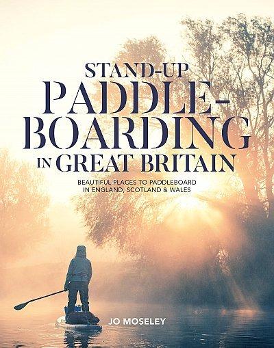 Stand-Up Paddleboarding in Great Britain by Jo Moseley