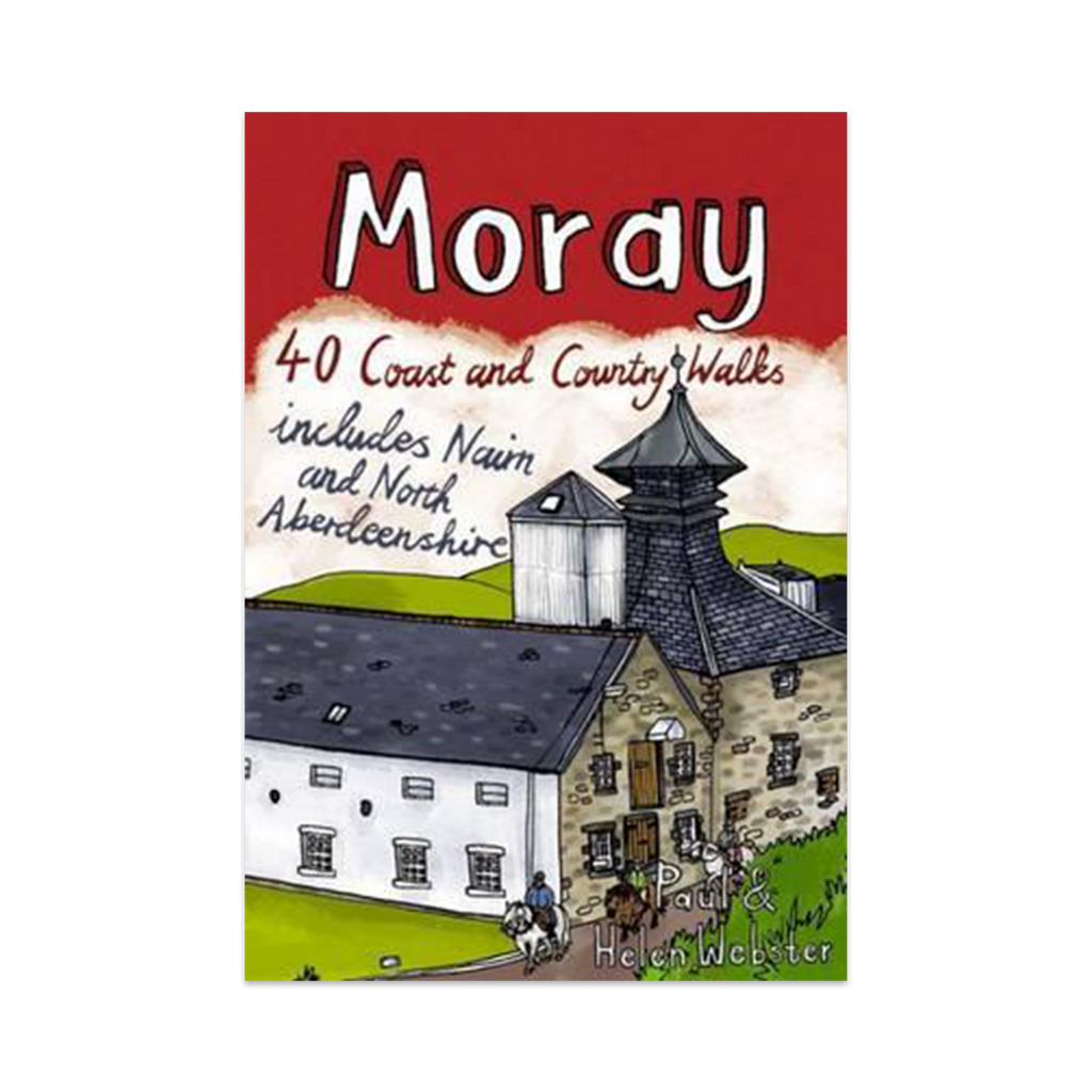 Moray: 40 Coast & Country Walks