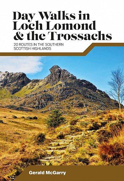 Day Walks in Loch Lomond & the Trossachs by Gerald McGarry