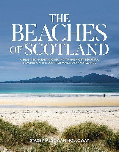 The Beaches of Scotland by Stacey McGowan Holloway