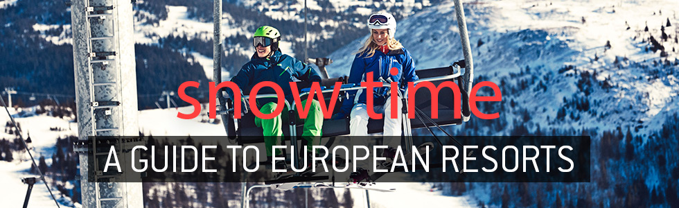 Snow time! A guide to European Ski resorts / Tiso / Blues the Ski Shop
